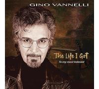 Gino Vannelli - Gino Vannelli - The Life I Got ( To My Most Beloved)