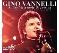 Gino Vannelli & The Metropole Orchestra North Sea Jazz Festival 2002 (CD) Album