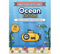 Gino's Adventure - Ocean Edition: A Story Activity Book for Kids Ages 4-6 with Mazes, Dot-to-Dot, Spot the Difference, Puzzles and Coloring Pages