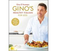 Gino's Healthy Italian For Less