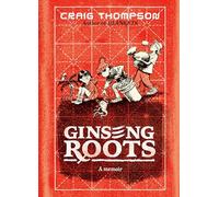 Ginseng Roots: A Memoir