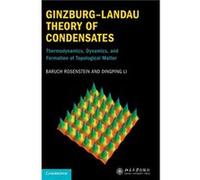 GinzburgLandau Theory of Condensates by Li & Dingping Peking University & Beijing Li Dingping Peking University Beijing (Auteur)