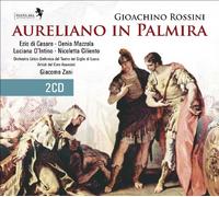 Gioacchino Rossini - Aureliano in Palmira