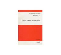 Gioacchino Rossini: Petite Messe Solennelle (Vocal Score). Partitions pour SATB, Accompagnement Piano