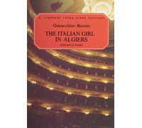 Gioacchino rossini: the italian girl in algiers (paperback vocal score)
