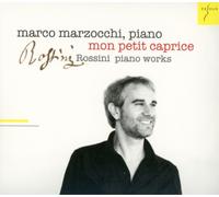 Rossini – Mon Petit Caprice, Oeuvres pour Piano – Edel