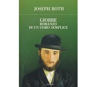 Giobbe. Romanzo di un uomo semplice