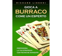 Gioca a Burraco come un esperto: Perfeziona la tua strategia con tecniche avanzate e segreti per vincere in ogni partita. Da principiante a campione unendo fortuna ed abilità