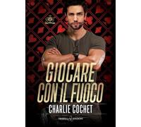 Giocare con il fuoco