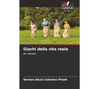 Giochi della vita reale: per i bambini