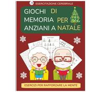 giochi di memoria per anziani con diverse tipologie di esercizi per rafforzare la mente da fare a natale a caratteri grandi