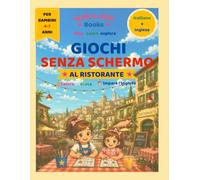 Giochi Senza Schermo: Al Ristorante: Italiano + Inglese | Colora, Gioca e Impara Mentre Aspetti