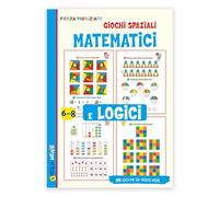 Giochi spaziali matematici e logici. Ediz. a colori