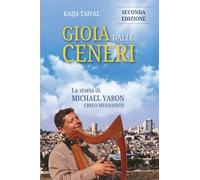 Gioia dalle ceneri: La storia di Michael Yaron, ebreo messianico