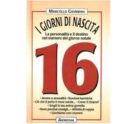 Giombini Marcello - Giorni Di Nascita. 16 La Personalit