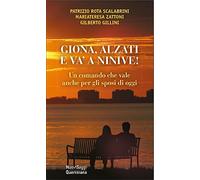 Giona, alzati e va’ a Ninive! Un comando che vale anche per gli sposi di oggi. Nuova ediz.
