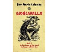 Gioncavallo - By The Hand Of The Devil And Some Witches Too