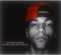 Gionnyscandal - Haters Make Me Famous [Import]