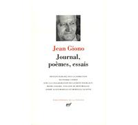 Giono : Journal, Poèmes, Essais