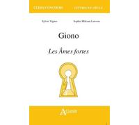 Giono, Les Âmes Fortes