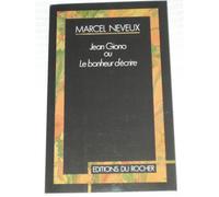 Giono Ou Le Bonheur D'écrire