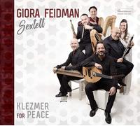 GIORA SEXTETT FEIDMAN - KLEZMER FOR PEACE CD NEUF