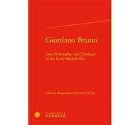 Giordano Bruno Massimiliano Traversino Di Cristo (Editeur du volume), Laurent Gerbier (Collection dirigée par), Chiara Lastraioli (Collection dirigée par), Paul-Alexis Mellet (Collection dirigée par),