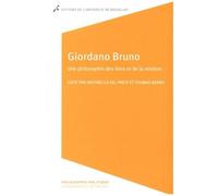Giordano Bruno - Une Philosophie Des Liens Et De La Relation