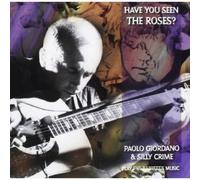 Paolo Giordano - Have You Seen The Roses [Import]