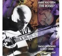 Paolo Giordano - Have You Seen The Roses [Import]