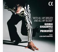 Giorgi gigashvili plays prokofiev - With All My Breath and All My Blood