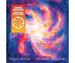 Giorgi Mikadze & David Fiuczynski, Panagotis Andreou - Georgian Microjamz