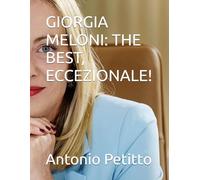 GIORGIA MELONI: THE BEST, ECCEZIONALE!