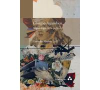 Giorgio Agamben. Arqueología De La Política