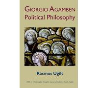 Giorgio Agamben: Political Philosophy