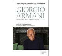 Giorgio Armani: The Man, the Brand, the Company