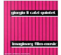 Giorgio Calzi Quintet - Imaginary Film Music