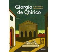 Giorgio De Chirico. La meccanica del pensiero. Catalogo della mostra (Galleria Comunale di Monfalcone, 29 novembre 2025-6 aprile 2026)
