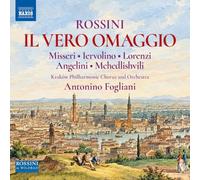 Giorgio Misseri; Teresa Iervolino; Roberto Lorenzi; Michele Angelini; Sofia Mchedlishvili; Krakow Philharmonic Choir and Orchestra; Piotr Piwko; Antonino Fogliani - Gioachino Rossini: Il vero omaggio