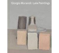 Giorgio Morandi: Late Paintings