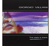 Giorgio Villani - Tra Cielo E Mare [Import]