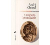 André Chastel – Giorgione l'insaisissable – édité par Christiane Lorgues – Broché