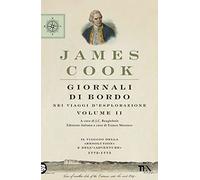 Giornali di bordo nei viaggi d'esplorazione. Il viaggio della «Resolution» e dell'«Adventure» 1772-1775 (Vol. 2)