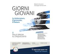 Giorni giovani. Con Palestra di scrittura. Per le Scuole superiori. Con e-book. Con espansione online (Vol. 1)