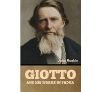 Giotto and his works in Padua