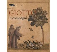 Giotto e compagni Exposition, Paris, Musée du Louvre, printemps 2013 - Dominique Thiébaut - Officina Libraria - broché - Catalogue d'exposition