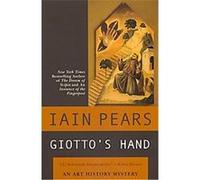Giotto's Hand Iain Pears (Auteur)