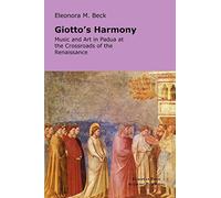 Giotto's Harmony: Music and Art in Padua at the Crossroads of the Renaissance