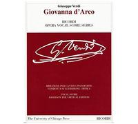 Giovanna D'arco: Dramma Lirico In Four Acts. Libretto By Temistocle Solera. The Piano-Vocal Score