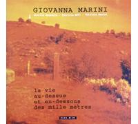 Giovanna Marini - La Vie au-dessus et en-dessous des mille mètres